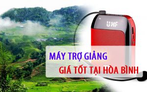 Bán máy trợ giảng tại Hòa Bình giá tốt