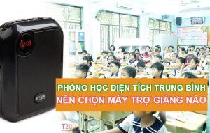 Phòng học diện tích trung bình chọn máy trợ giảng nào