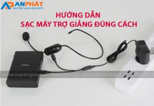 huong-dan-sac-may-tro-giang-the-nao-dung-cach