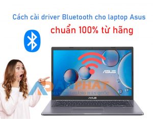 cach cai dat driver bluetooth cho laptop asus
