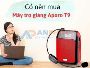 may tro giang aporo t9 nen mua khong